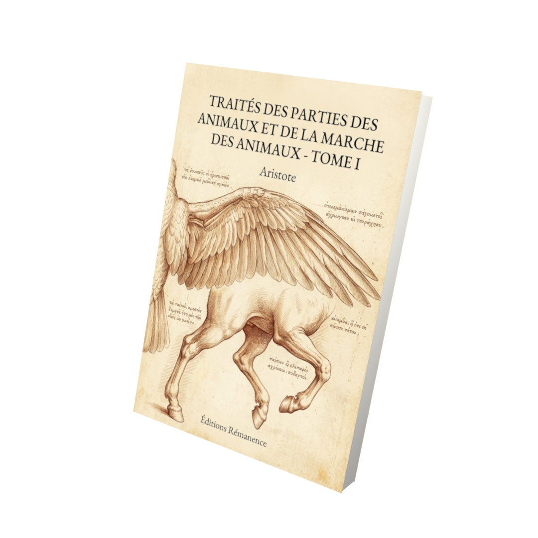 Livre Traités des parties des animaux et de la marche des animaux - Tome I par Aristote - Vue 3D - Editions Remanence