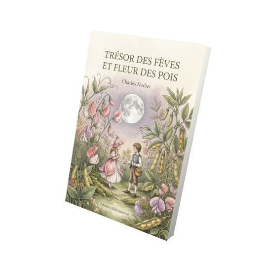 Livre Trésor des Fèves et Fleur des Pois par Charles Nodier - Vue 3D - Editions Remanence