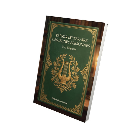 Livre Trésor littéraire des jeunes personnes par M. J. Duplessy - Vue 3D - Editions Remanence