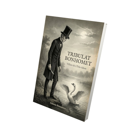 Livre Tribulat Bonhomet - Villiers de L'Isle-Adam - Vue 3D - Editions Remanence