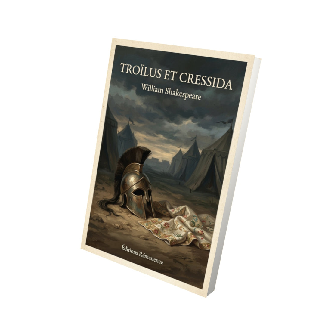 Livre Troïlus et Cressida - William Shakespeare - Vue 3D - Editions Remanence