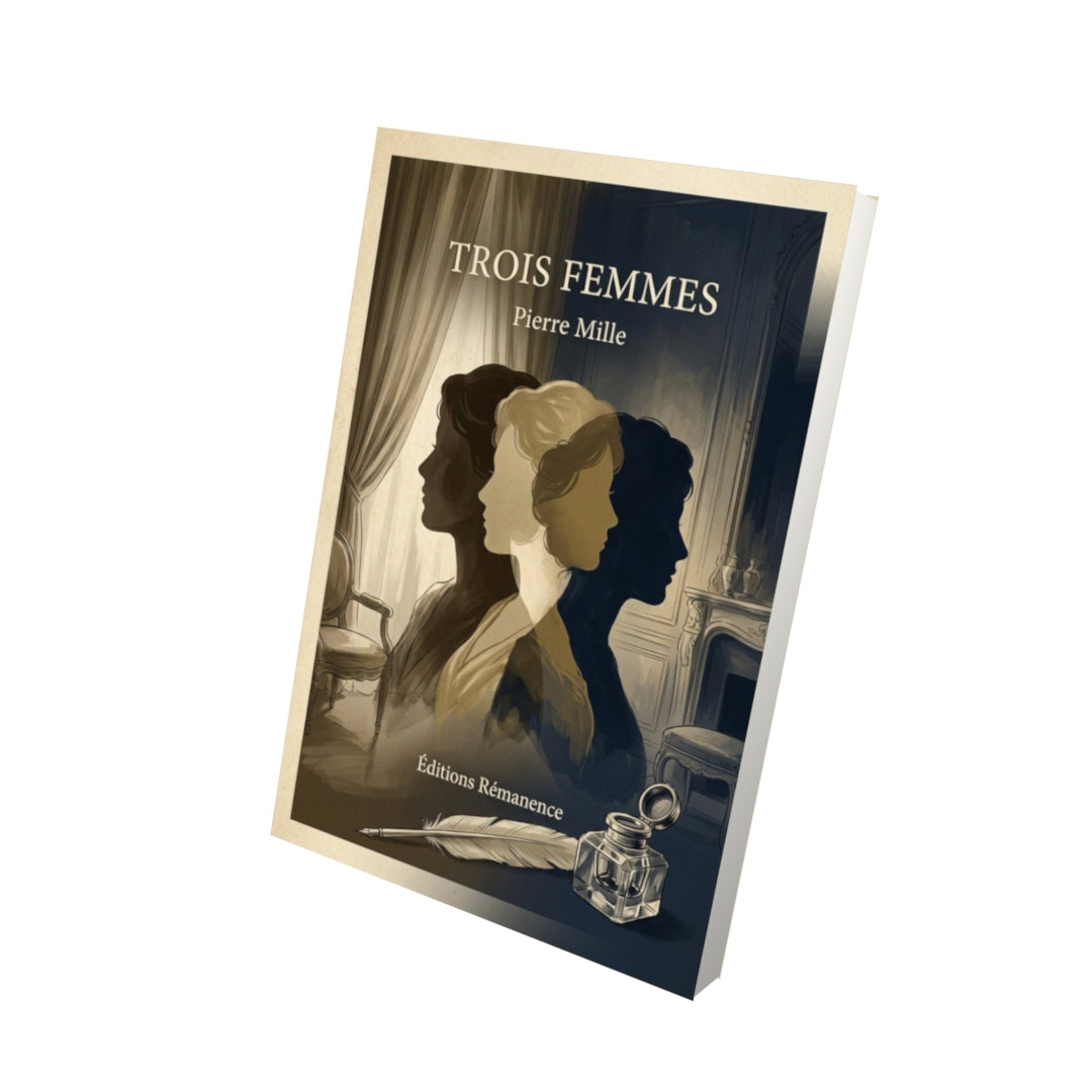 Livre Trois femmes - Pierre Mille - Vue 3D - Editions Remanence