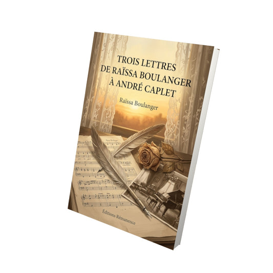 Livre Trois lettres de Raïssa Boulanger à André Caplet par Raïssa Boulanger - Vue 3D - Editions Remanence