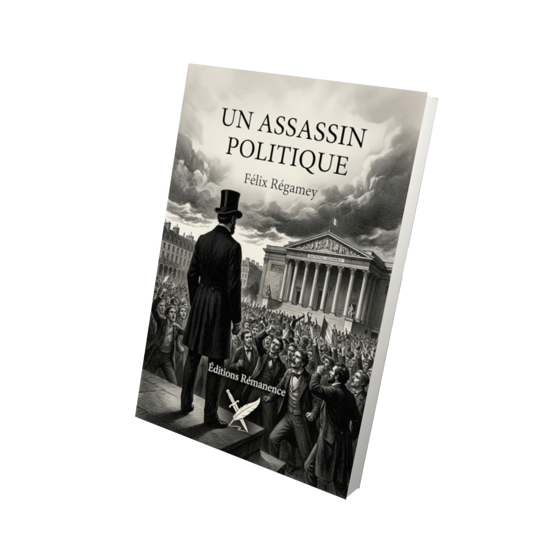 Livre Un assassin politique par Félix Régamey - Vue 3D - Editions Remanence