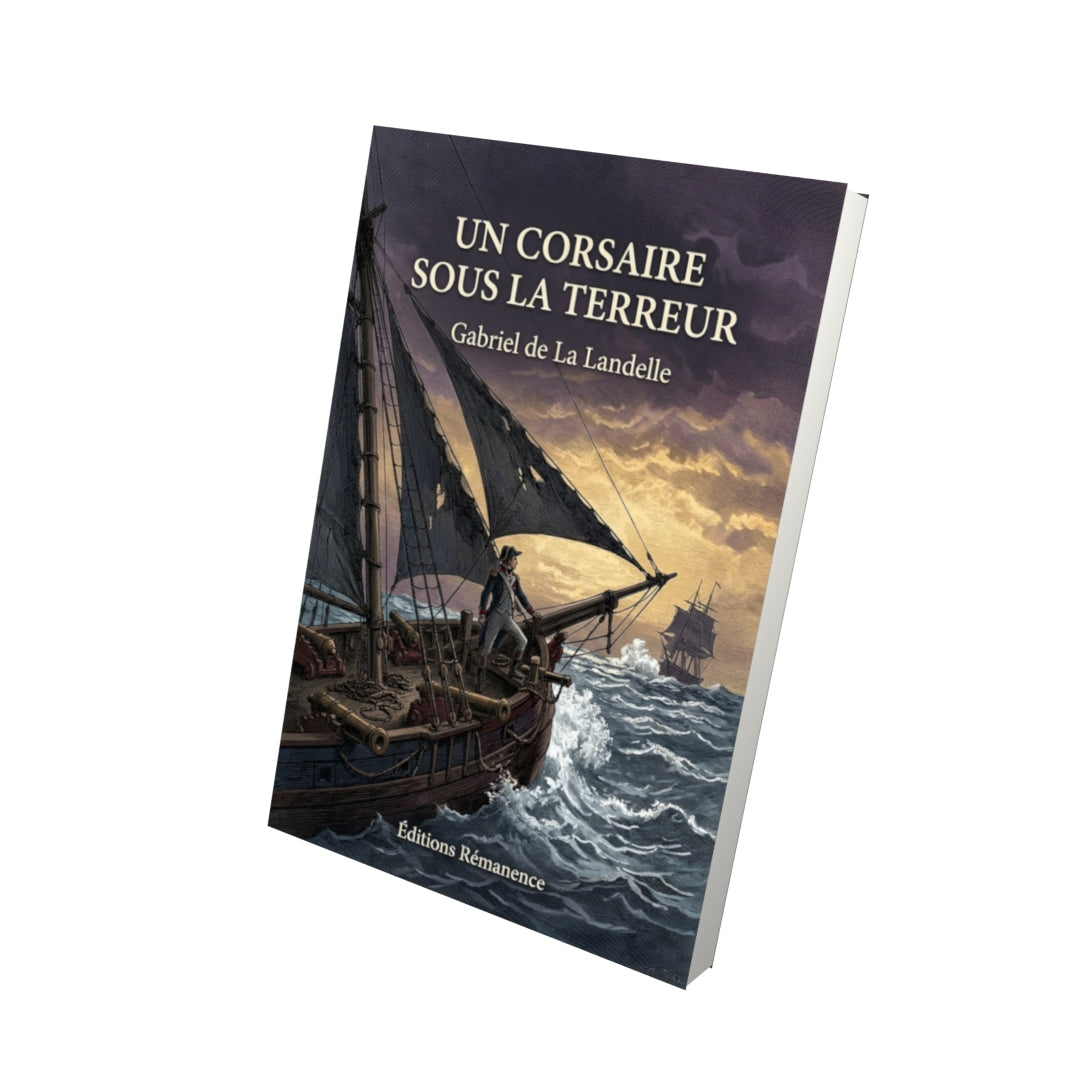 Livre Un corsaire sous la Terreur par Gabriel de La Landelle - Vue 3D - Editions Remanence