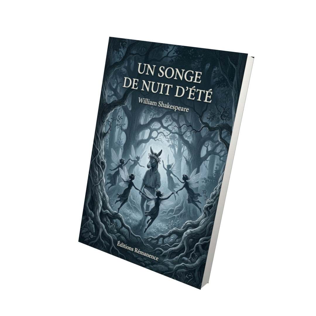 Livre Un songe de nuit d’été par William Shakespeare - Vue 3D - Editions Remanence