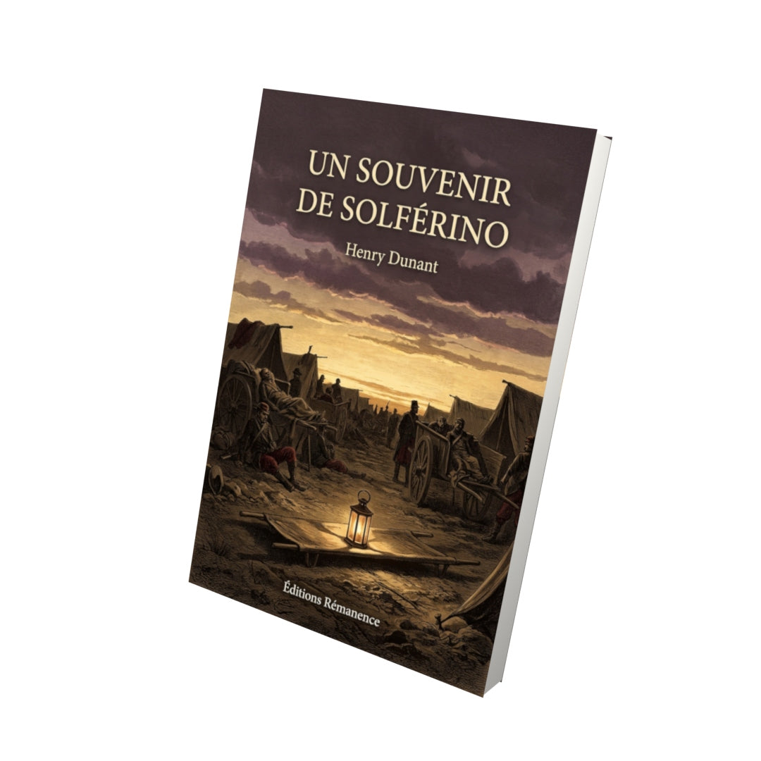 Livre Un souvenir de Solférino par Henry Dunant - Vue 3D - Editions Remanence