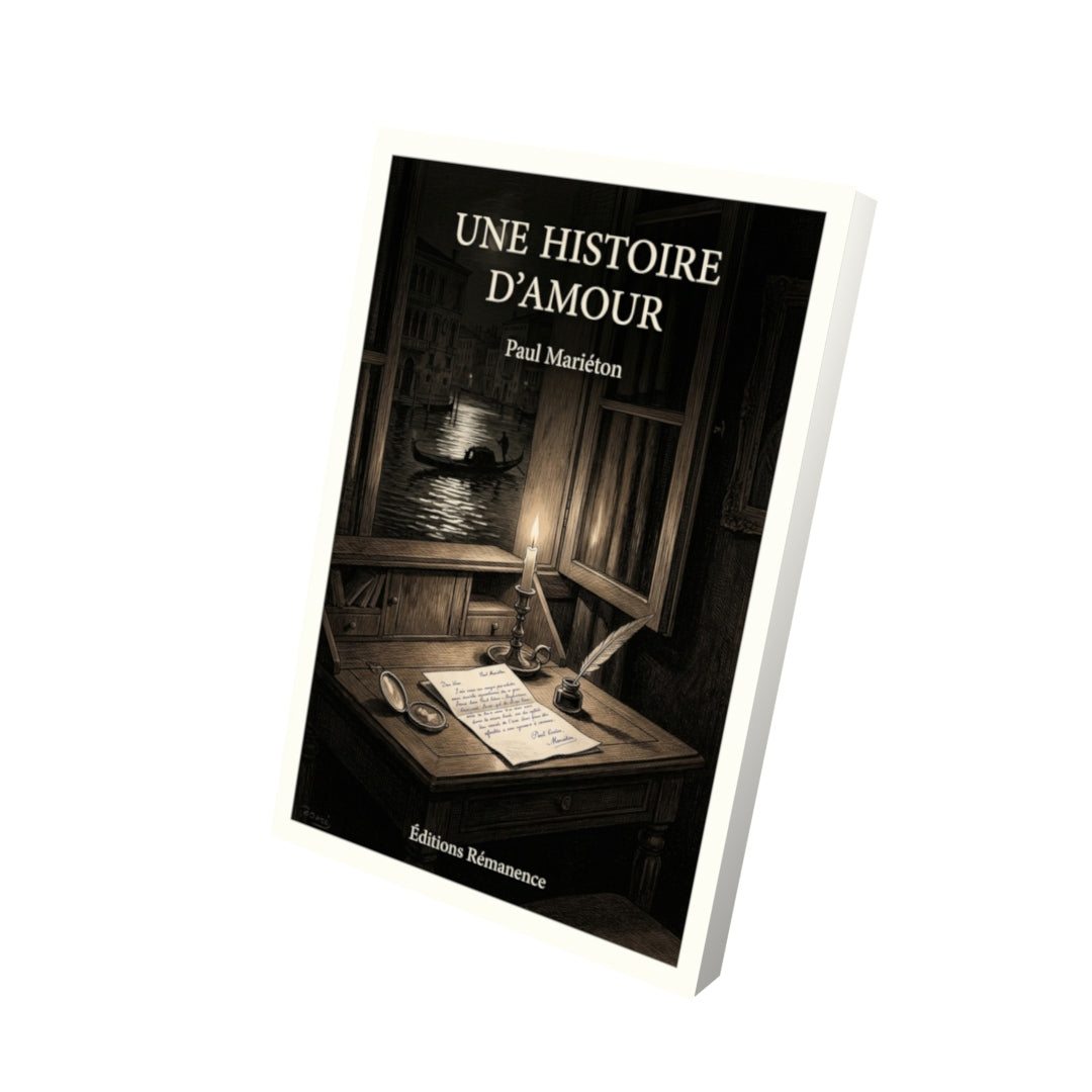 Livre Une histoire d’amour par Paul Mariéton - Vue 3D - Editions Remanence