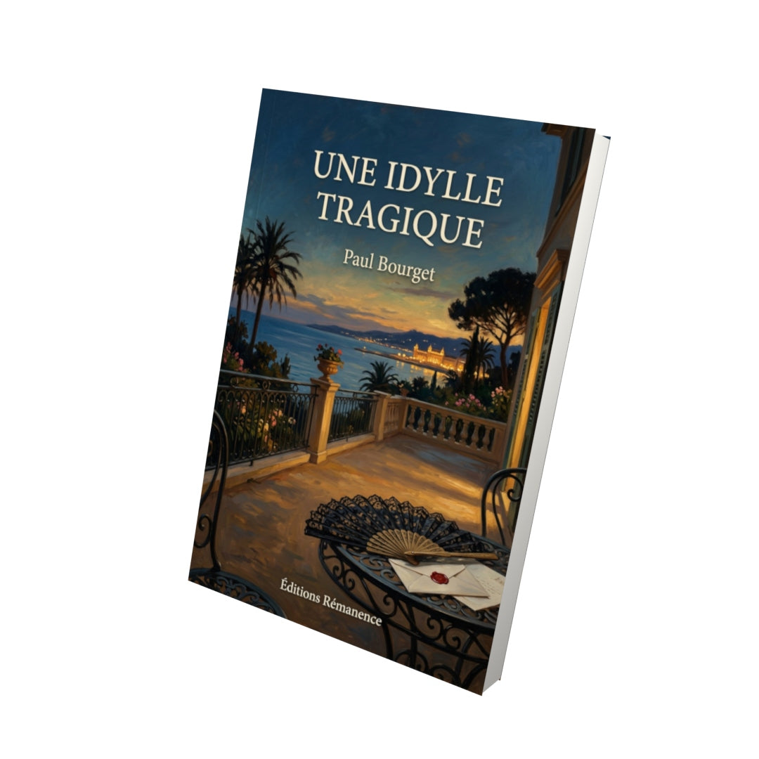 Livre Une idylle tragique par Paul Bourget - Vue 3D - Editions Remanence