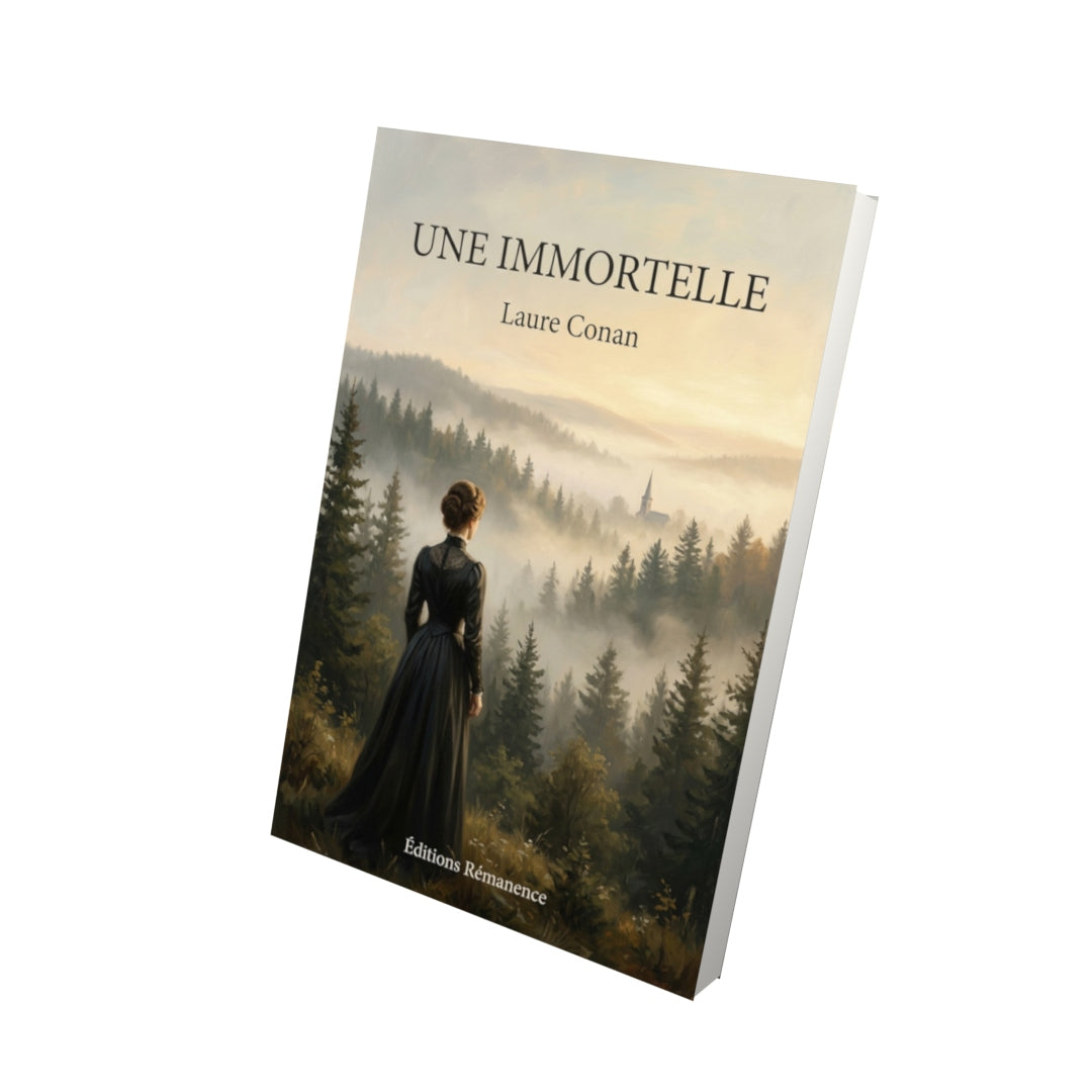Livre Une immortelle par Laure Conan - Vue 3D - Editions Remanence