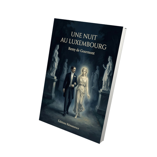 Livre Une nuit au Luxembourg par Remy de Gourmont - Vue 3D - Editions Remanence