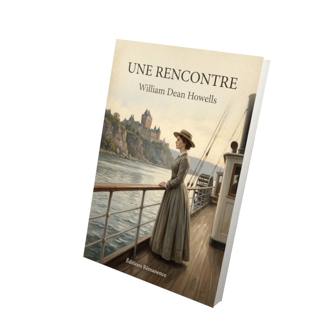Livre Une rencontre - William Dean Howells - Vue 3D - Editions Remanence