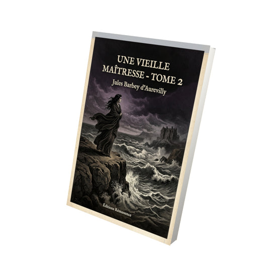Livre Une vieille maîtresse - Tome 2 par Jules Barbey d’Aurevilly - Vue 3D - Editions Remanence