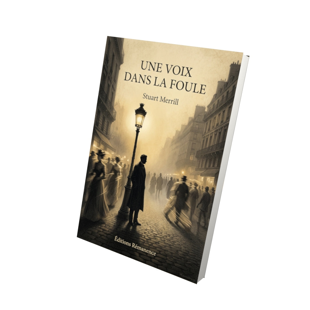 Livre Une voix dans la foule par Stuart Merrill - Vue 3D - Editions Remanence