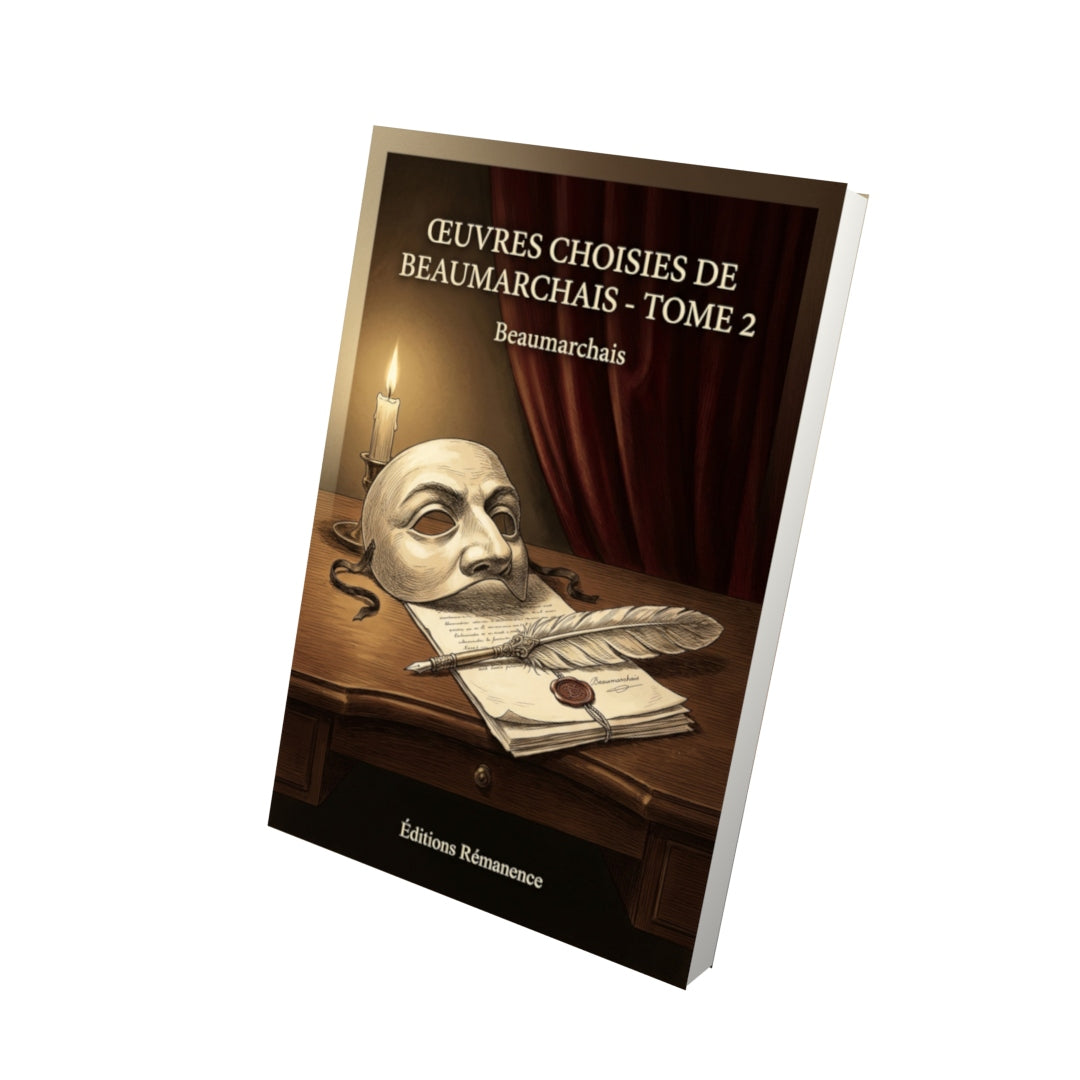 Livre Œuvres choisies de Beaumarchais - Tome 2 par Beaumarchais - Vue 3D - Editions Remanence