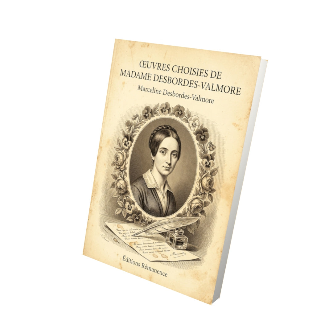 Livre Œuvres choisies de Madame Desbordes-Valmore par Marceline Desbordes-Valmore - Vue 3D - Editions Remanence