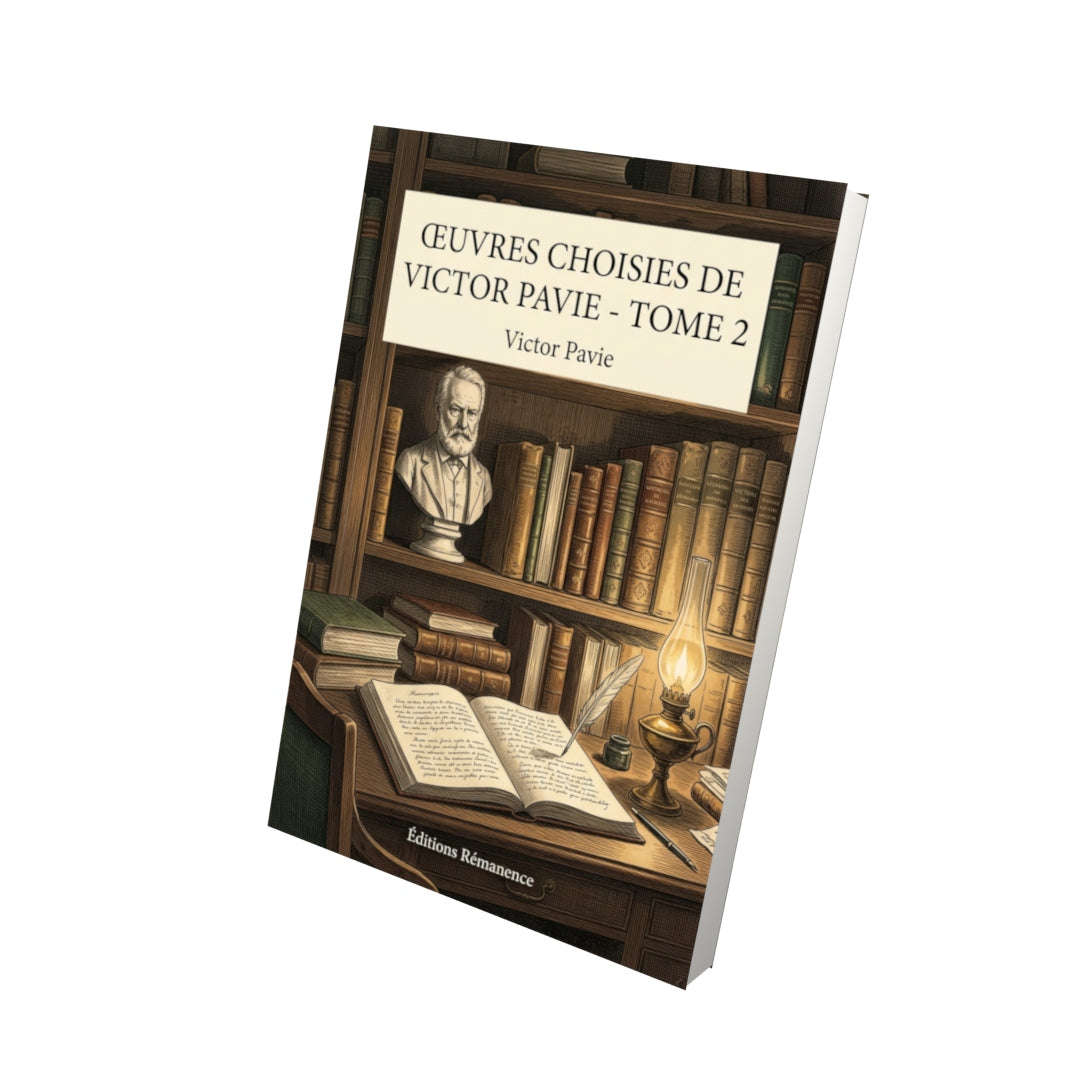 Livre Œuvres choisies de Victor Pavie - Tome 2 par Victor Pavie - Vue 3D - Editions Remanence