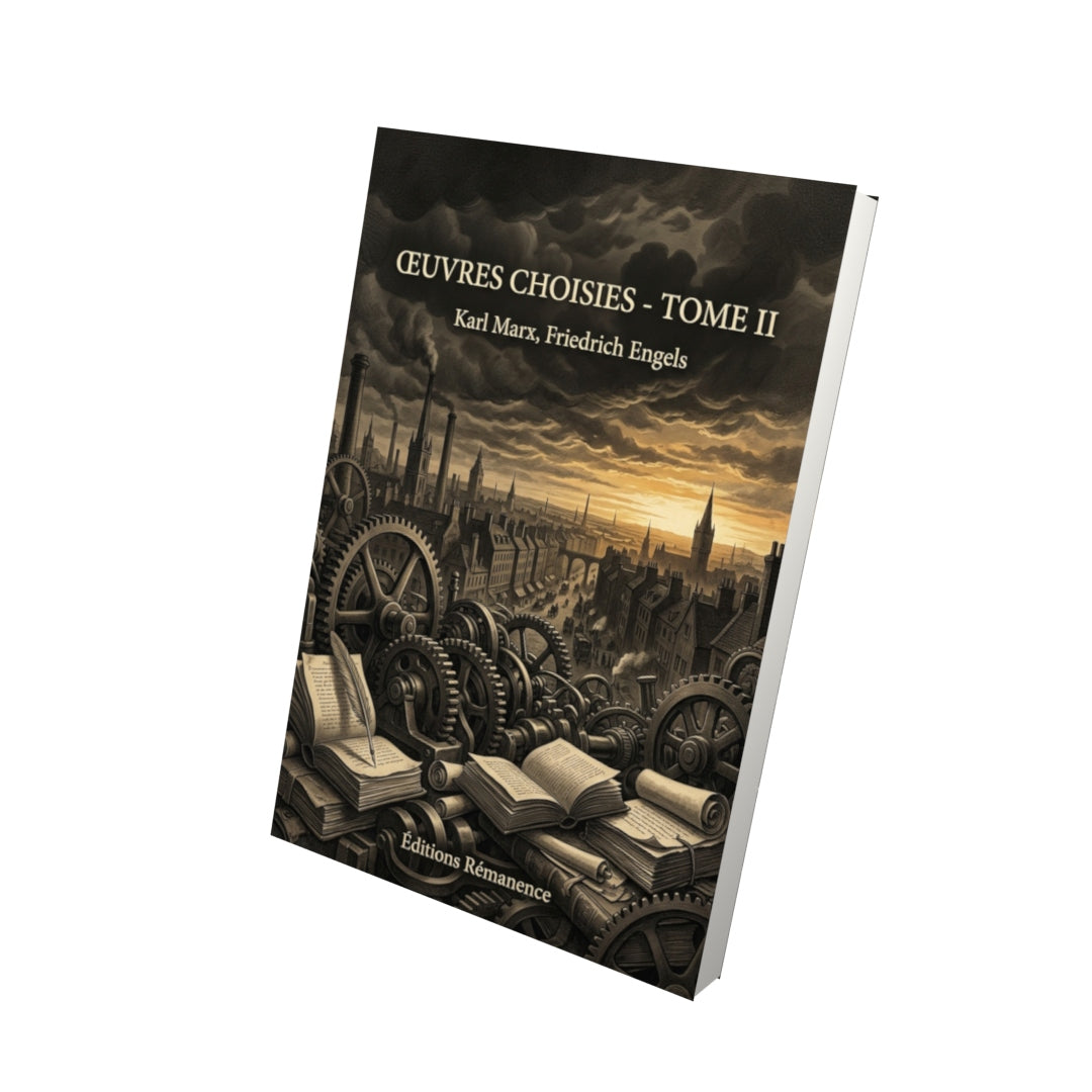 Livre Œuvres choisies - Tome II par Karl Marx, Friedrich Engels - Vue 3D - Editions Remanence
