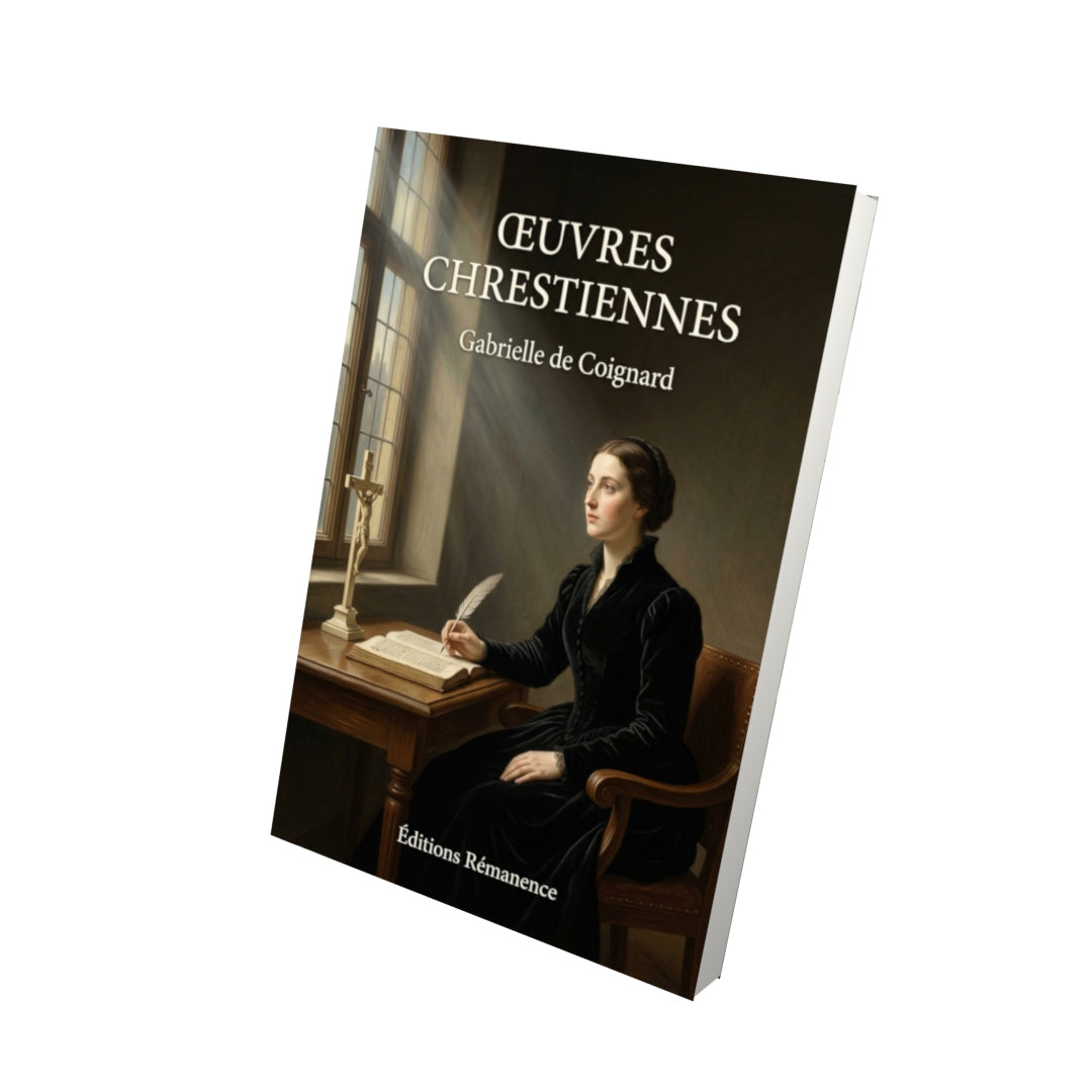Livre Œuvres chrestiennes par Gabrielle de Coignard - Vue 3D - Editions Remanence