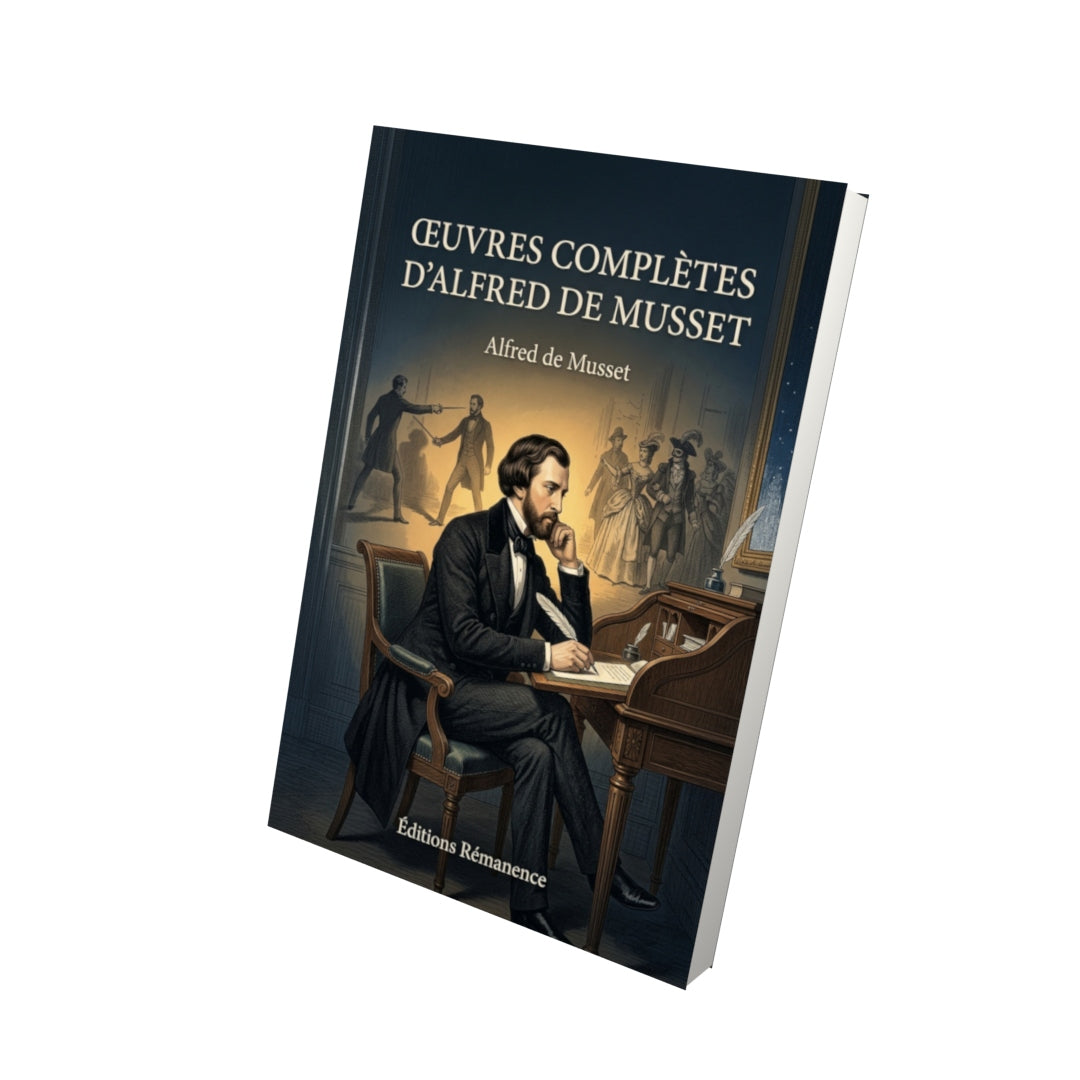 Livre Œuvres complètes d’Alfred de Musset par Alfred de Musset - Vue 3D - Editions Remanence