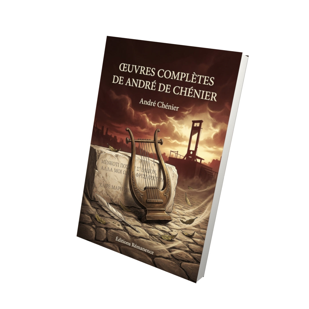 Livre Œuvres complètes de André de Chénier par André Chénier - Vue 3D - Editions Remanence