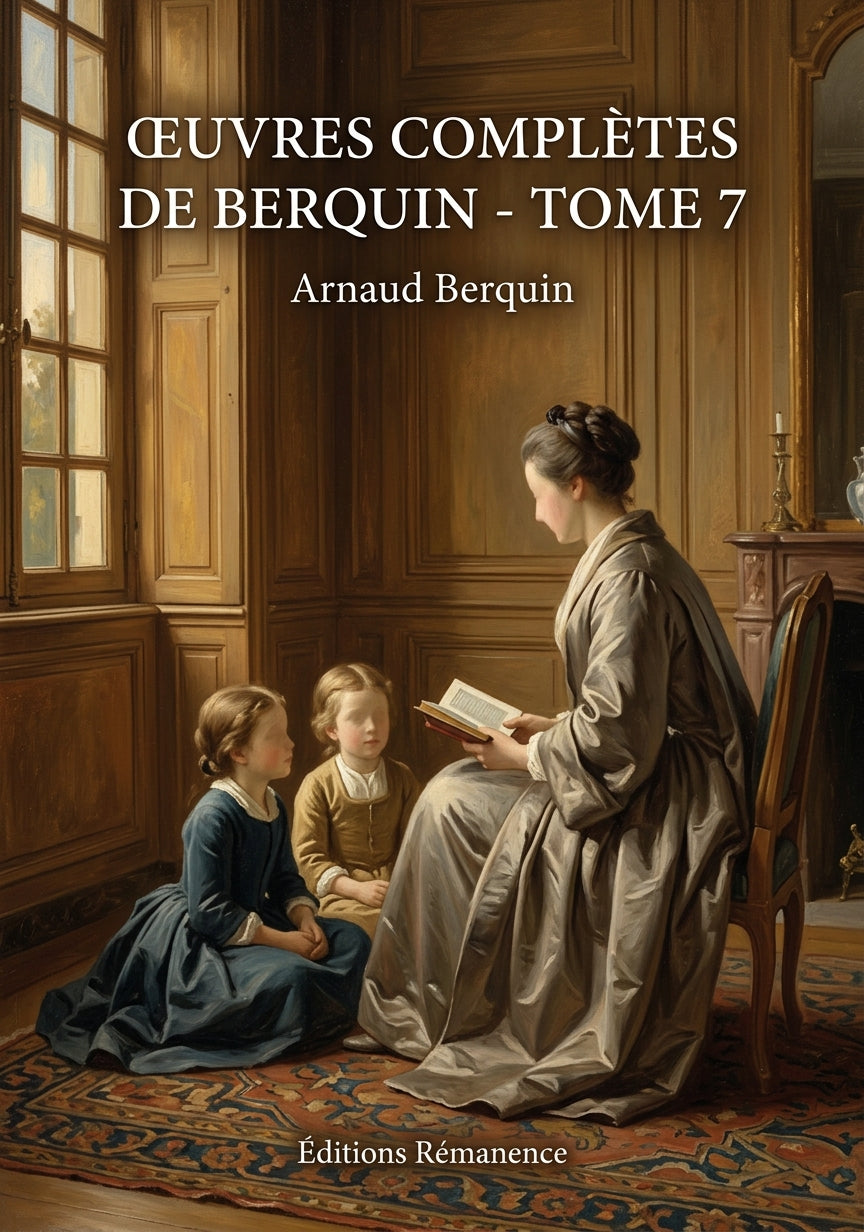 Livre Œuvres complètes de Berquin - Tome 7 par Arnaud Berquin - Couverture - Editions Remanence