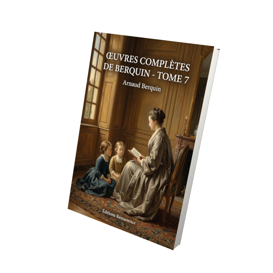Livre Œuvres complètes de Berquin - Tome 7 par Arnaud Berquin - Vue 3D - Editions Remanence