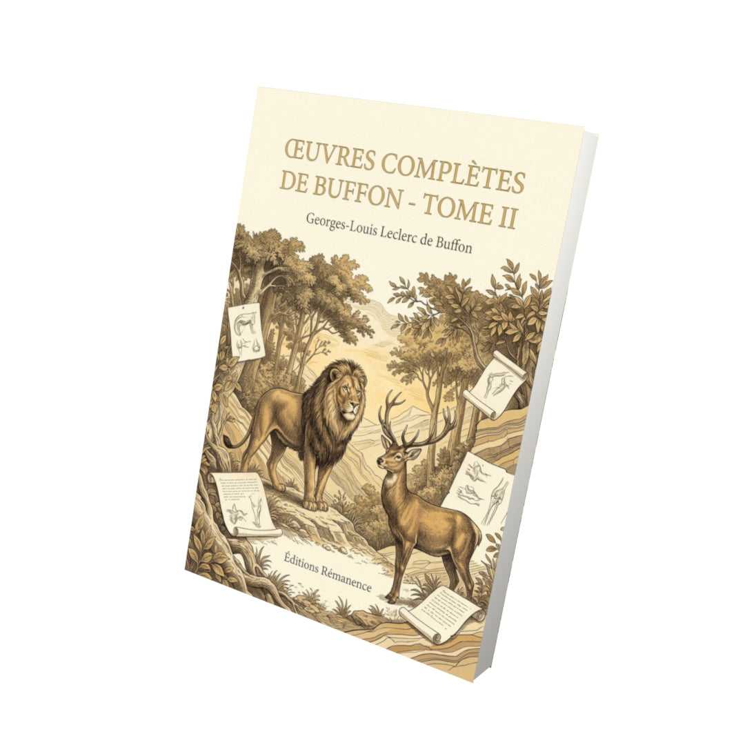 Livre Œuvres complètes de Buffon - Tome II par Georges-Louis Leclerc de Buffon - Vue 3D - Editions Remanence