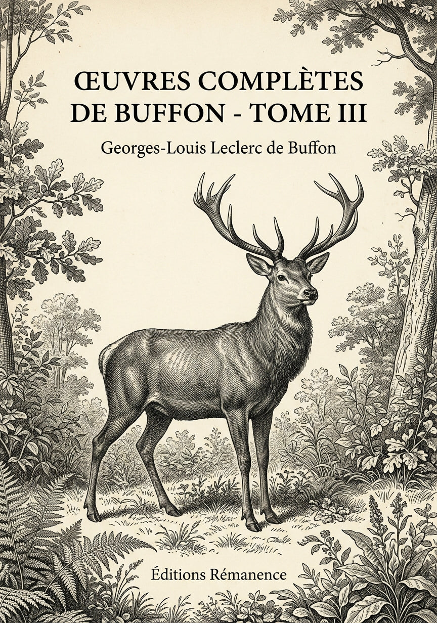 Livre Œuvres complètes de Buffon - Tome III par Georges-Louis Leclerc de Buffon - Couverture - Editions Remanence