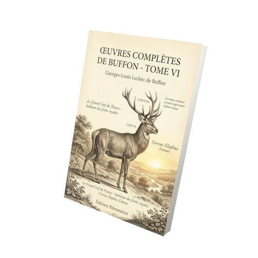 Livre Œuvres complètes de Buffon - Tome VI par Georges-Louis Leclerc de Buffon - Vue 3D - Editions Remanence
