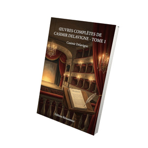 Œuvres complètes de Casimir Delavigne - Tome 1 - Casimir Delavigne