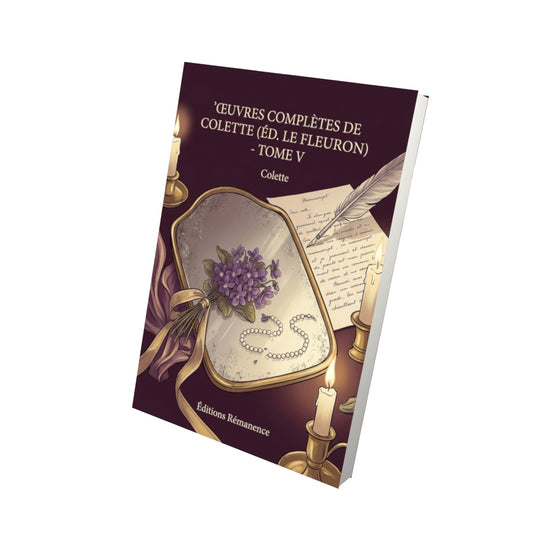 Livre Œuvres complètes de Colette (éd. Le Fleuron) - Tome V par Colette - Vue 3D - Editions Remanence