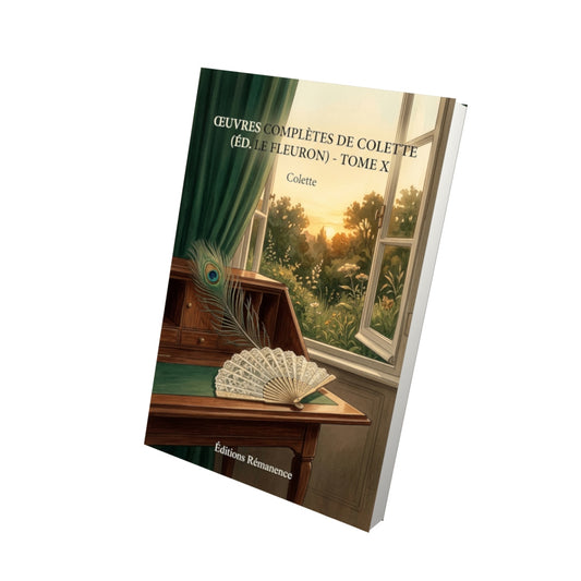 Livre Œuvres complètes de Colette (éd. Le Fleuron) - Tome X par Colette - Vue 3D - Editions Remanence