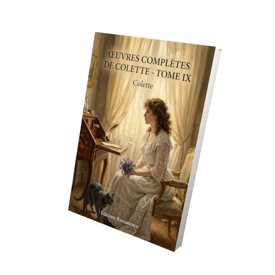 Livre Œuvres complètes de Colette - Tome IX par Colette - Vue 3D - Editions Remanence