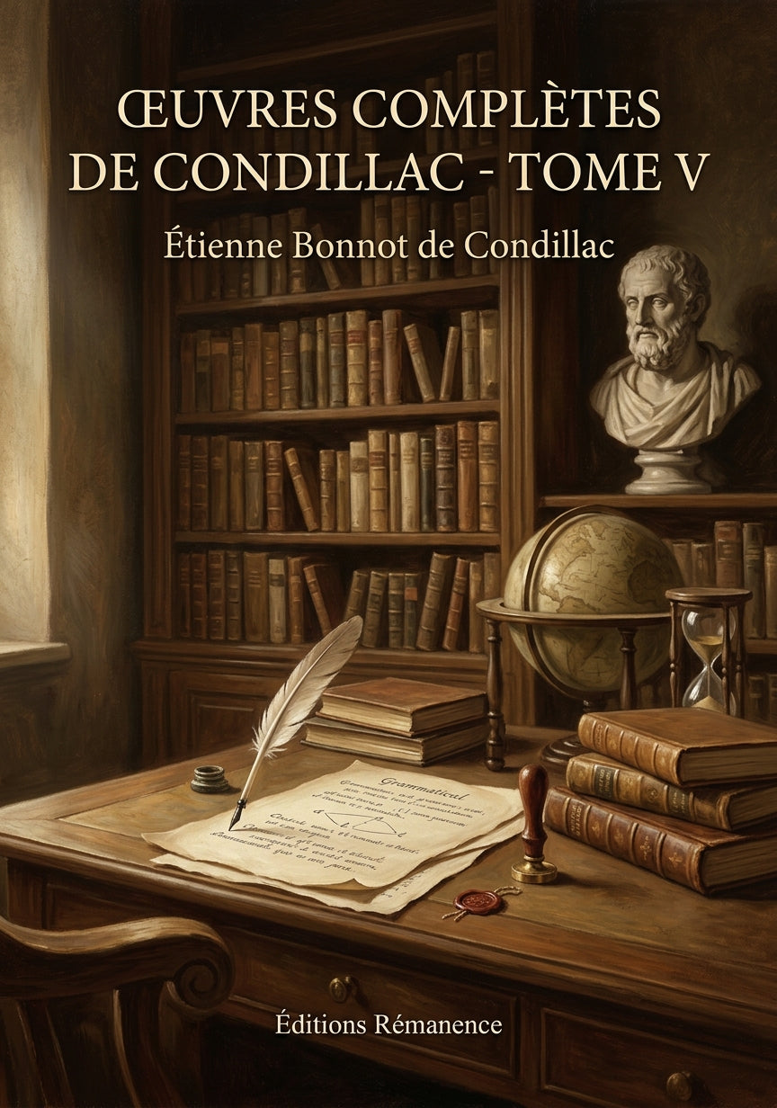 Livre Œuvres complètes de Condillac - Tome V par Étienne Bonnot de Condillac - Couverture - Editions Remanence