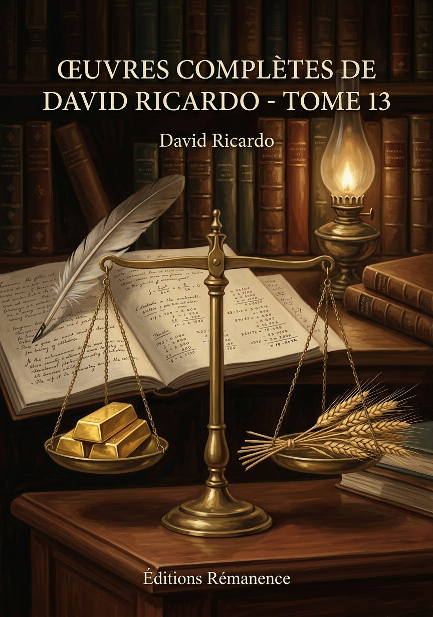 Livre Œuvres complètes de David Ricardo - Tome 13 par David Ricardo - Couverture - Editions Remanence