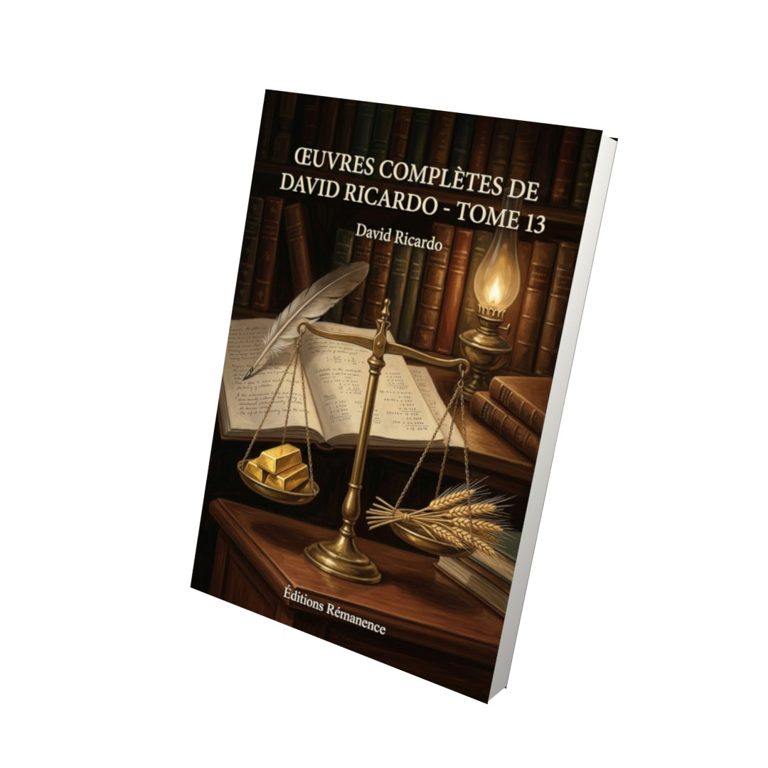 Livre Œuvres complètes de David Ricardo - Tome 13 par David Ricardo - Vue 3D - Editions Remanence