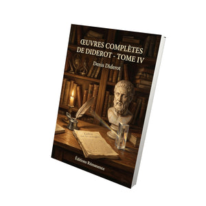 Œuvres complètes de Diderot - Tome IV - Denis Diderot