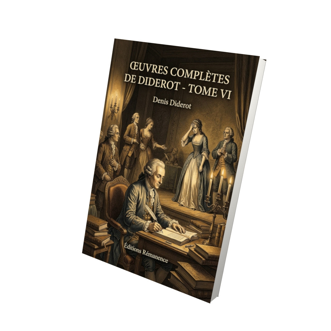 Livre Œuvres complètes de Diderot - Tome VI par Denis Diderot - Vue 3D - Editions Remanence