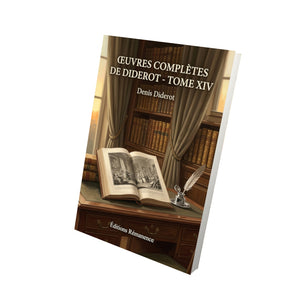 Œuvres complètes de Diderot - Tome XIV - Denis Diderot