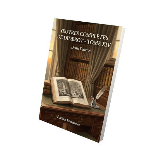 Livre Œuvres complètes de Diderot - Tome XIV par Denis Diderot - Vue 3D - Editions Remanence