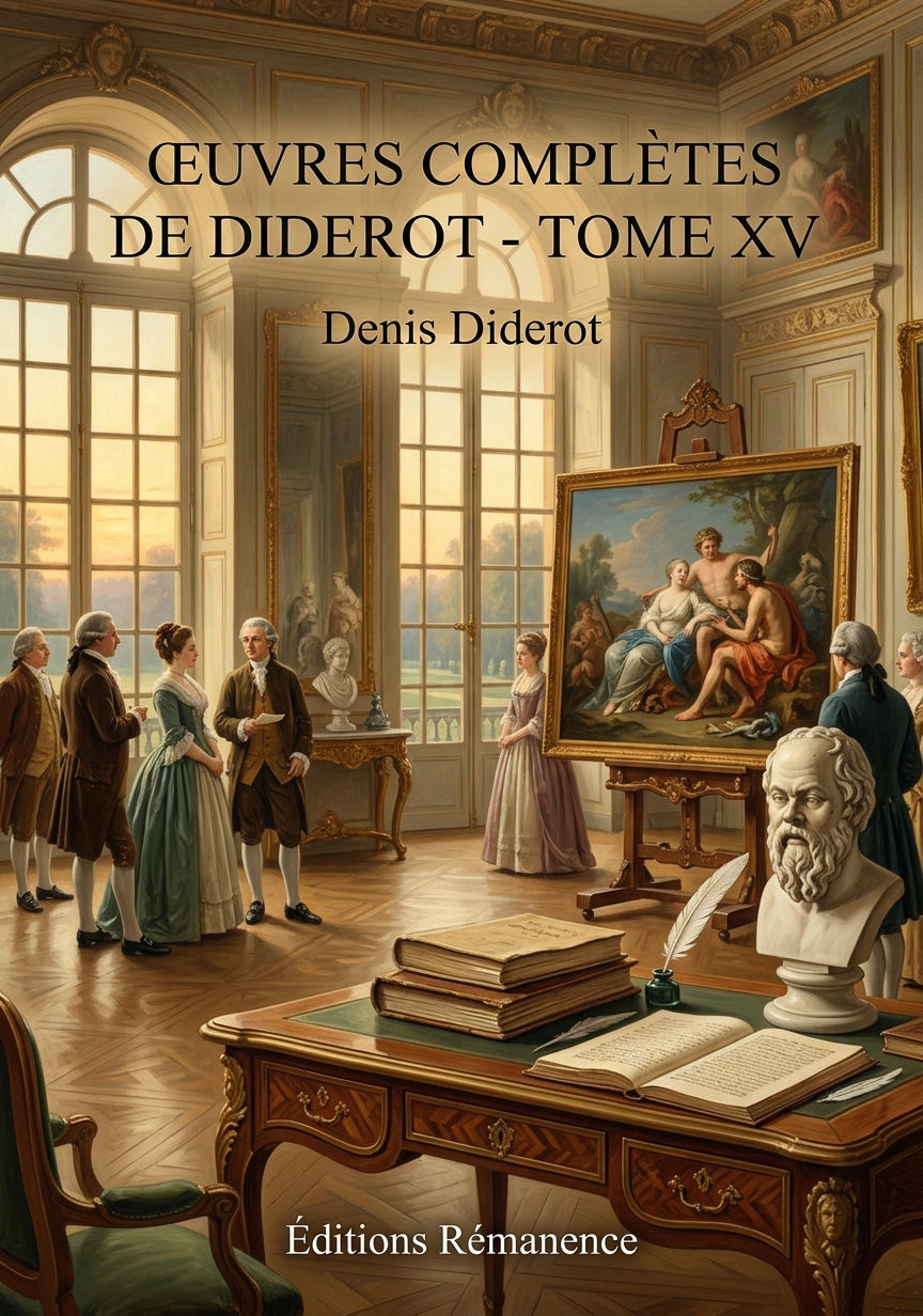 Livre Œuvres complètes de Diderot - Tome XV par Denis Diderot - Couverture - Editions Remanence