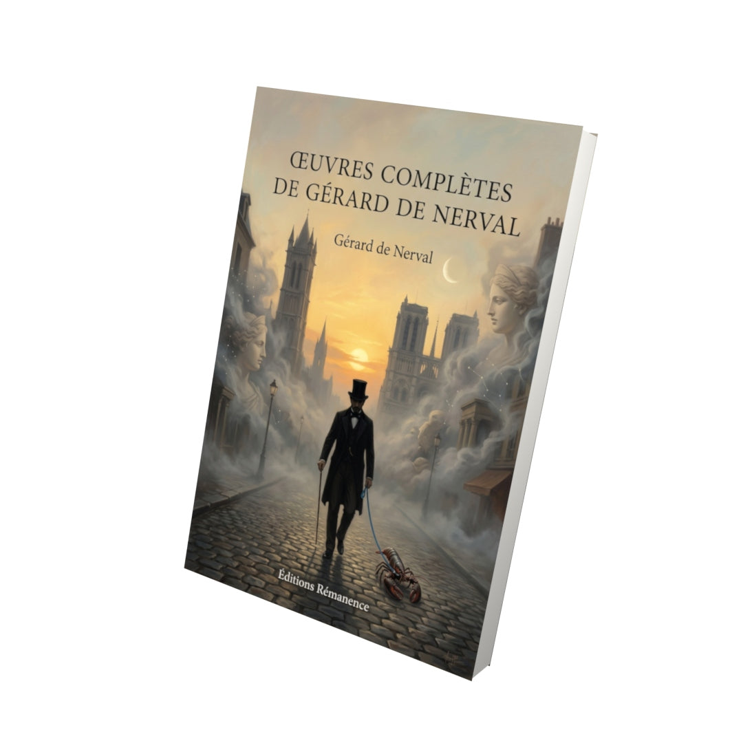 Livre Œuvres complètes de Gérard de Nerval par Gérard de Nerval - Vue 3D - Editions Remanence