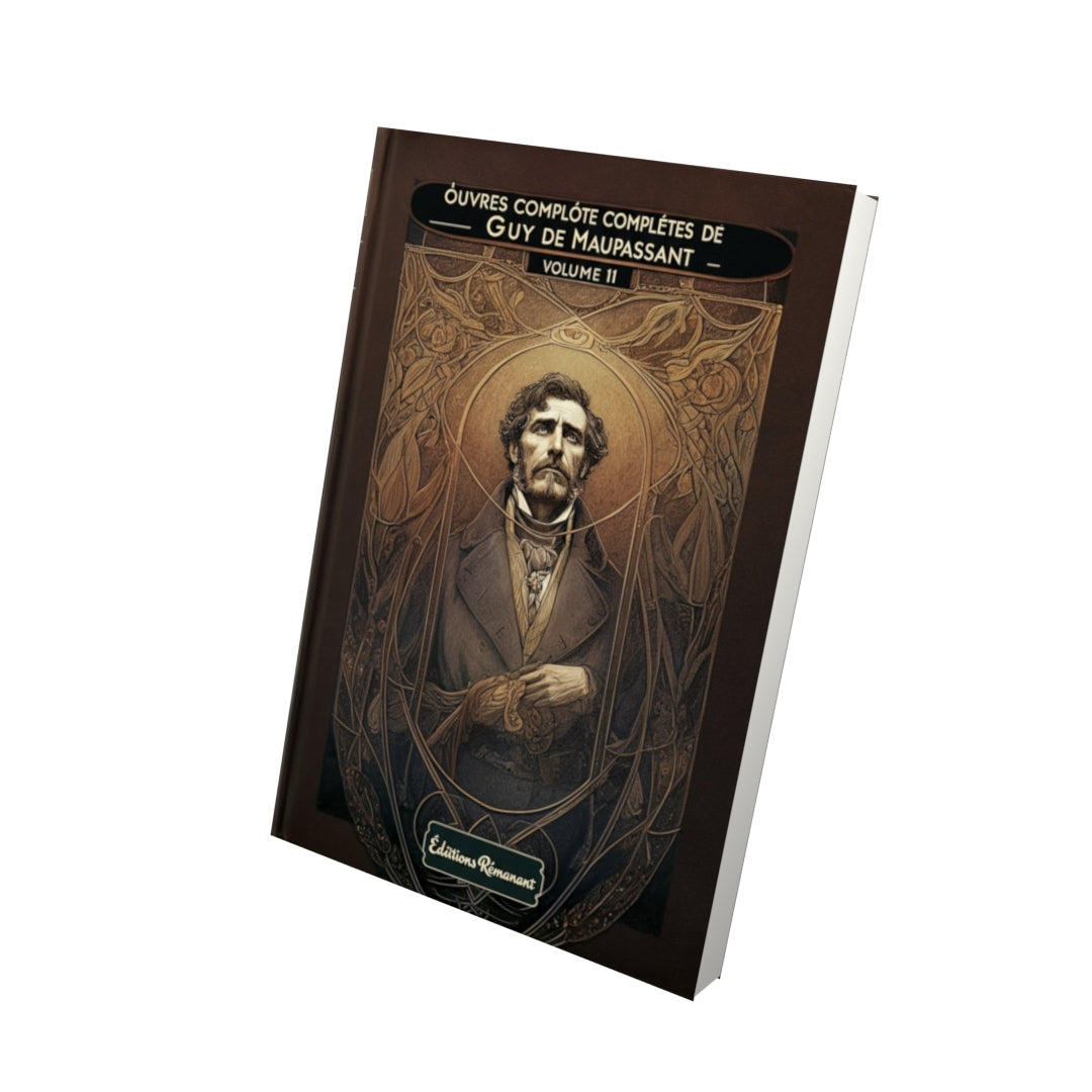 Livre Œuvres complètes de Guy de Maupassant - volume 11 - Vue 3D - Editions Remanence