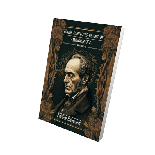 Livre Œuvres complètes de Guy de Maupassant - volume 15 - Vue 3D - Editions Remanence
