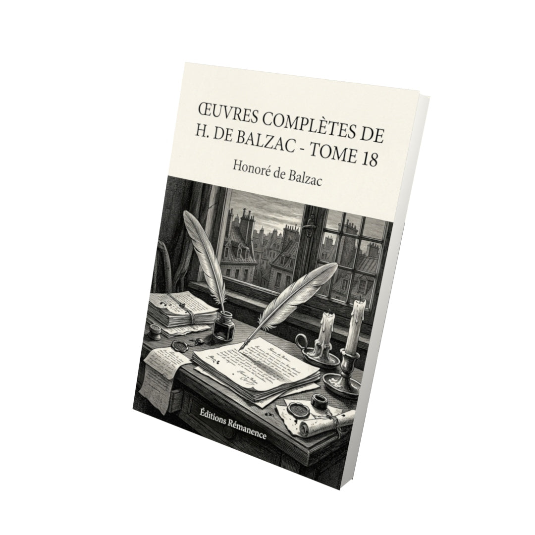 Livre Œuvres complètes de H. de Balzac - Tome 15 par Honoré de Balzac - Vue 3D - Editions Remanence