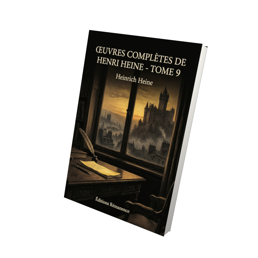 Livre Œuvres complètes de Henri Heine - Tome 9 par Heinrich Heine - Vue 3D - Editions Remanence
