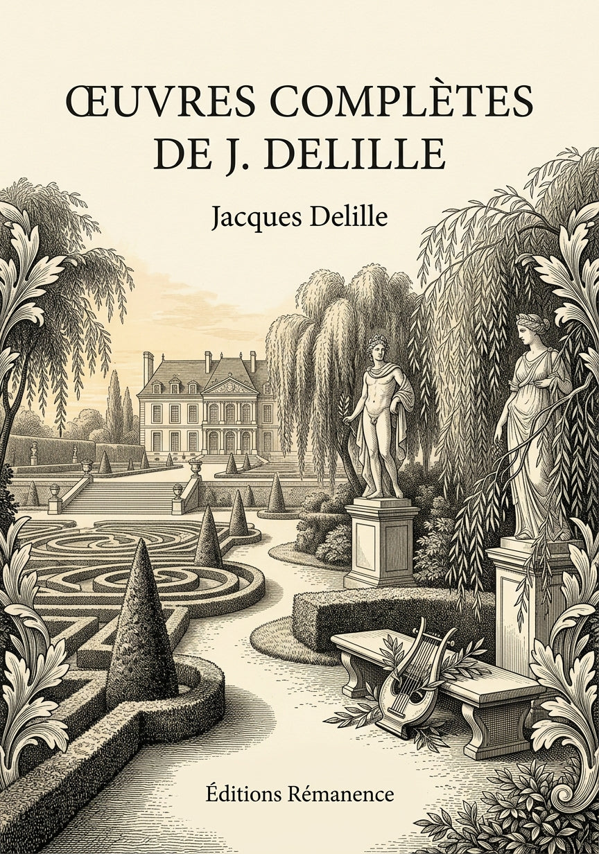Livre Œuvres complètes de J. Delille par Jacques Delille - Couverture - Editions Remanence