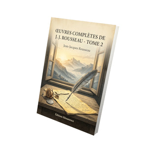 Œuvres complètes de J. J. Rousseau - Tome 2 - Jean-Jacques Rousseau