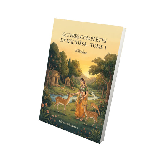 Livre Œuvres complètes de Kâlidâsa - Tome 1 - Kâlidâsa - Editions Remanence